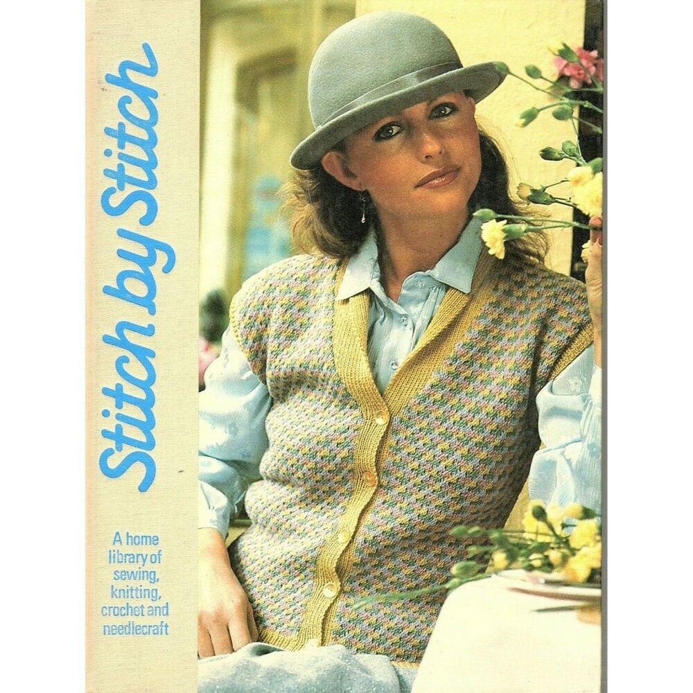 Stitch by Stitch Volume 1 Hardcover 1985 Sewing, Knitting, Crochet and more